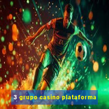 3 grupo casino plataforma